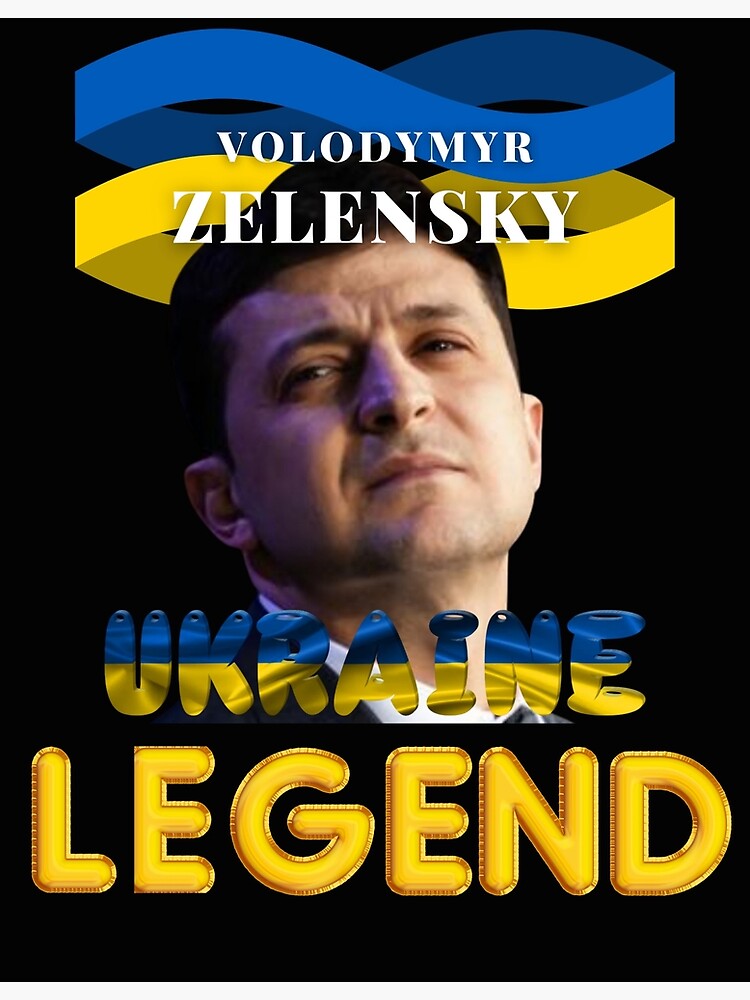 "Zelensky Ukraine Legend" Poster for Sale by FlirtTeez Redbubble