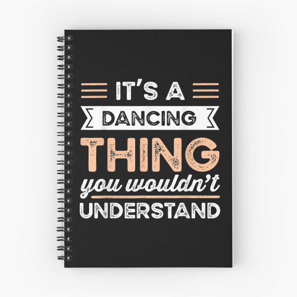Item preview, It's A Dancing Thing You Wouldn't Understand Funny  designed and sold by brita797.