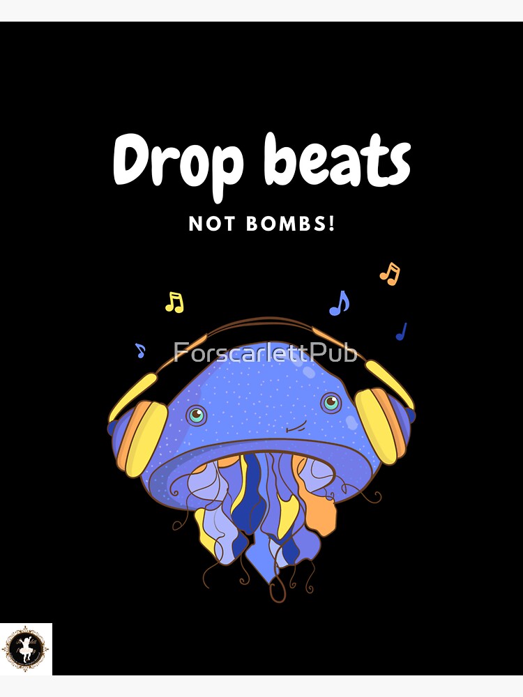 "Drop Beats Not Bombs Jammin Jellyfish" Sticker by ForscarlettPub