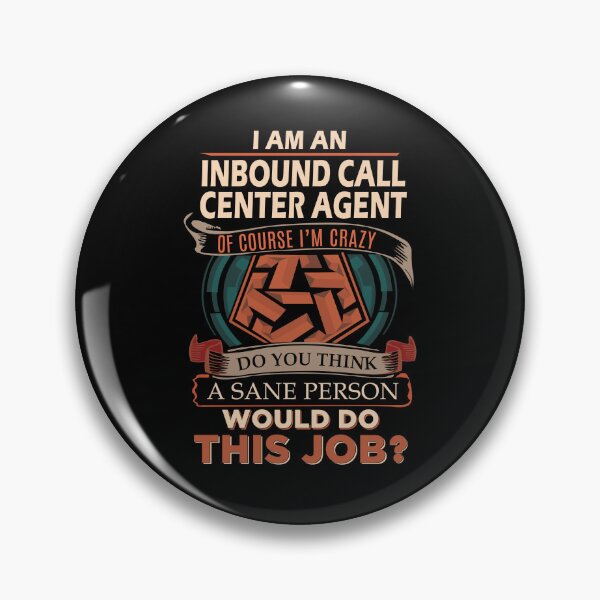 Item preview, Inbound Call Center Agent T Shirt - Sane Person Job Gift Item Tee designed and sold by vonnie38uo.