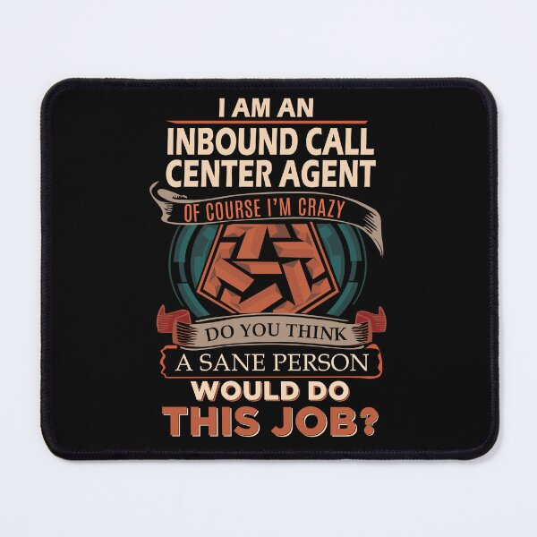Item preview, Inbound Call Center Agent T Shirt - Sane Person Job Gift Item Tee designed and sold by vonnie38uo.