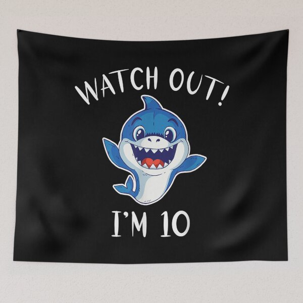 Item preview, Watch Out I Am 10 Years Old Shark Kids  designed and sold by brita797.