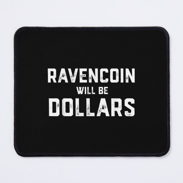 Item preview, Ravencoin Will Be Dollars Rwbd Rvn  designed and sold by aprilsav.