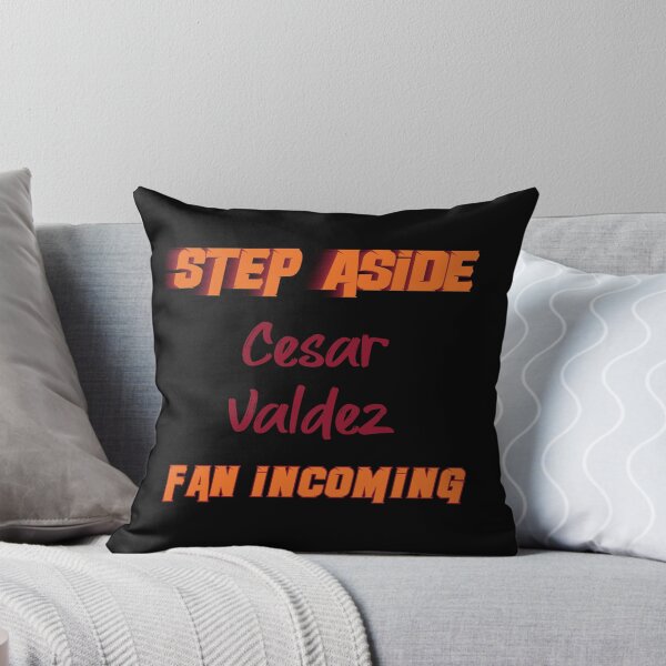 Item preview, César Valdez - Step Aside, incoming fan designed and sold by 2Girls1Shirt.