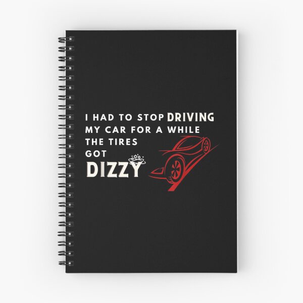 Item preview, I Had To Stop Driving My Car For A While The Tires Got Dizzy  designed and sold by aprilsav.