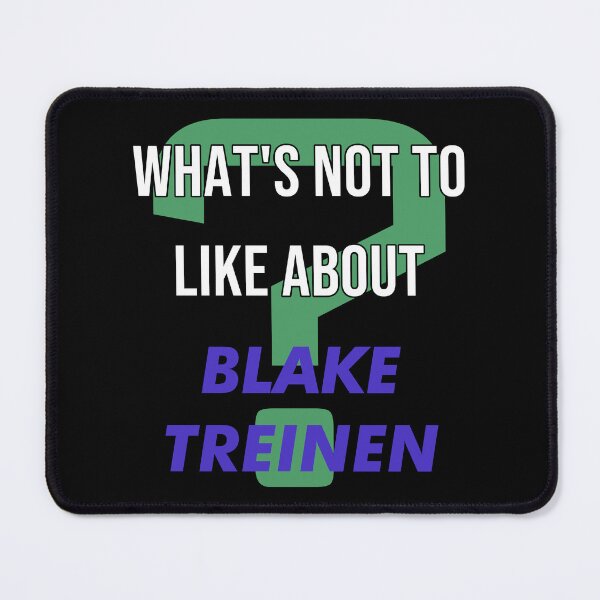 Item preview, Blake Treinen - What's not to like about designed and sold by 2Girls1Shirt.