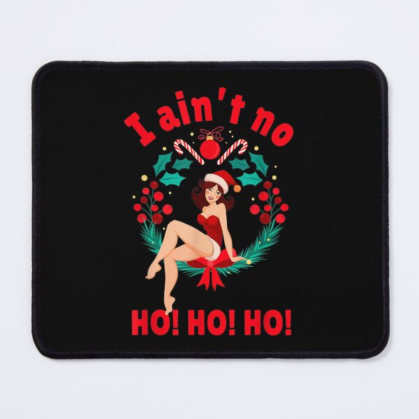 Item preview, I Aint No Ho Ho Ho Christmas I Ain't No Ho Ho Ho Pjs  designed and sold by aprilsav.