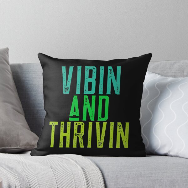 Item preview, Vibin and thrivin t-shirt-birthdays. designed and sold by DesignedBySnip.