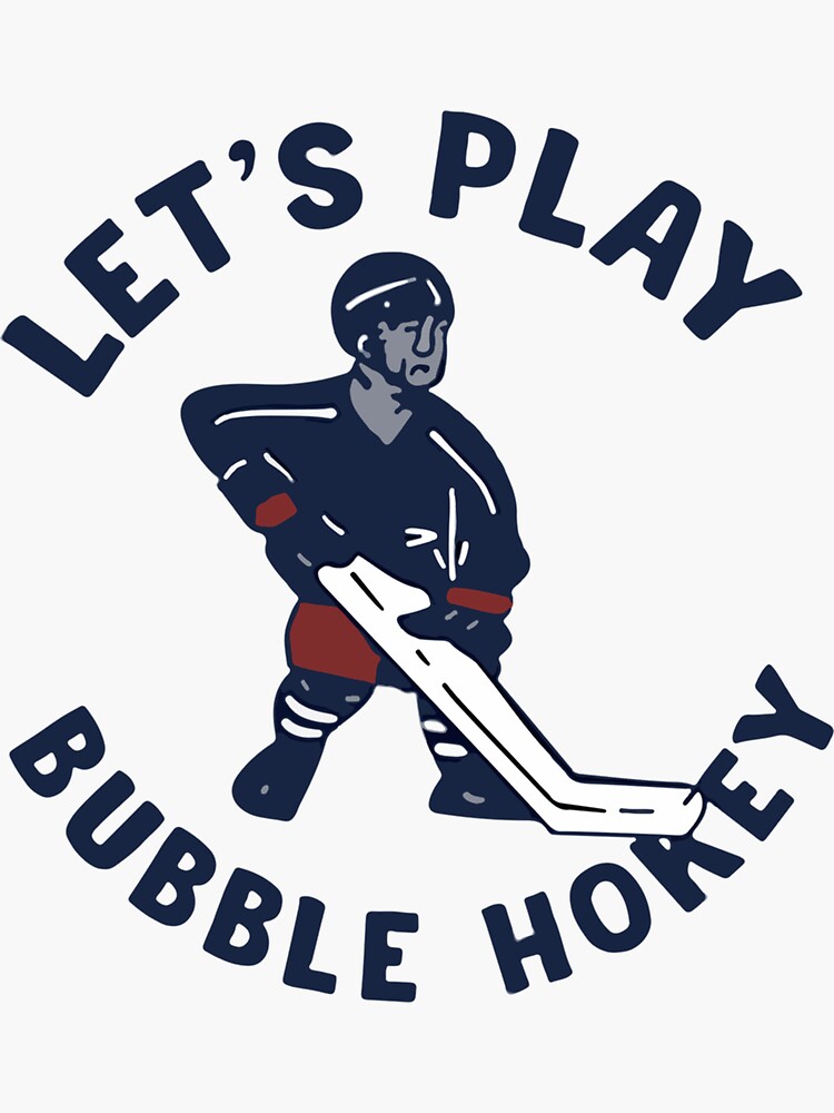 "Let’s Play Bubble Hockey Sticker" Sticker by riggsamia5 Redbubble