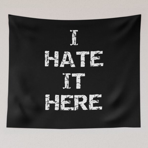 Item preview, I hate it here designed and sold by Brad Chambers.