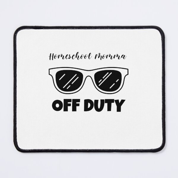 Item preview, Homeschool Momma Off Duty funny mothers  designed and sold by BenEilts.