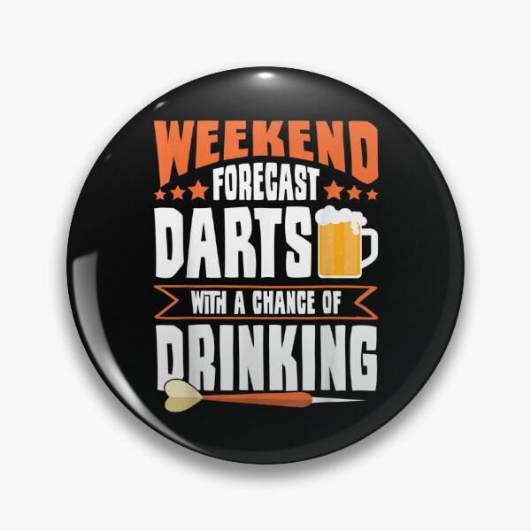 Item preview, Weekend Forecast Darts With A Chance Of Drinking Dart League  designed and sold by amyadt77.