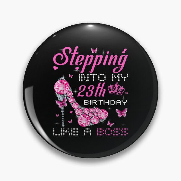 Item preview, Stepping Into My 23th Birthday Like A Boss Bday Gift Women  designed and sold by amyadt77.