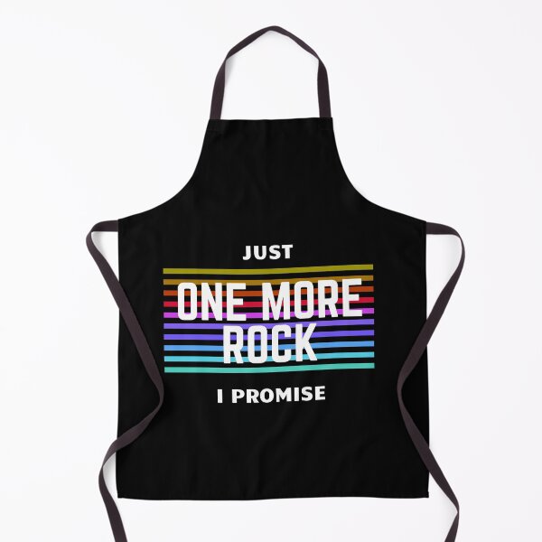Item preview, Just One More Rock I Promise | Just One More Rock I Promise lover design designed and sold by ExpertSayeed.
