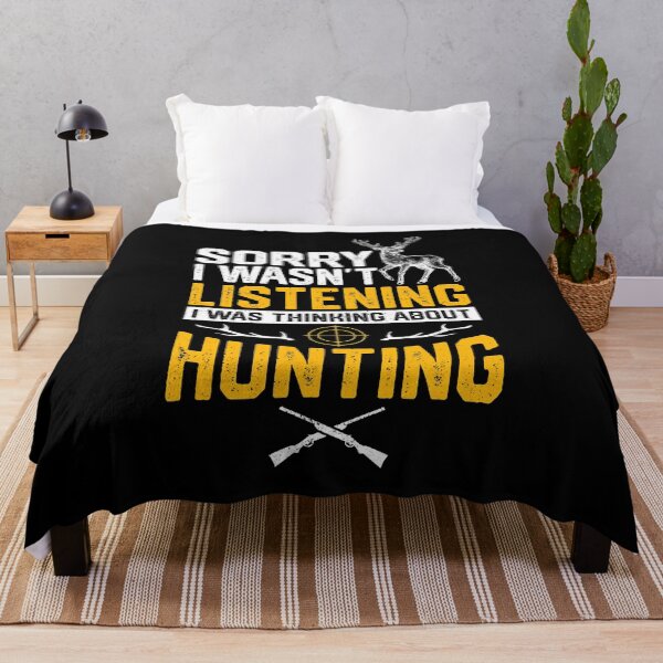 Item preview, Sorry I Wasnt Listening I Was Thinking About Hunting designed and sold by SanaiColton.