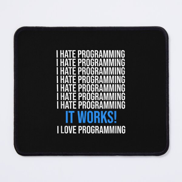 Aperçu de l'œuvre Je déteste programmer Ça marche Funny Coder Developer Programmer créée et vendue par amyadt77.