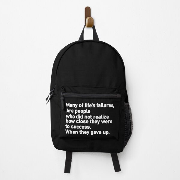 Item preview, Many of life’s failures are people who did not realize how close they were to success when they gave up designed and sold by Housestore.