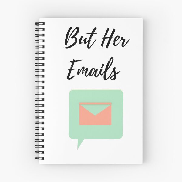 Item preview, But her emails slogan T-shirt designed and sold by WorldCreates.
