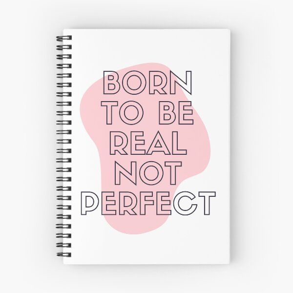 Item preview, You Were Born To Be Real Not To Be Perfect designed and sold by Shop-ArtGallery.