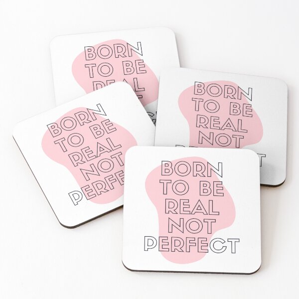 Item preview, You Were Born To Be Real Not To Be Perfect designed and sold by Shop-ArtGallery.