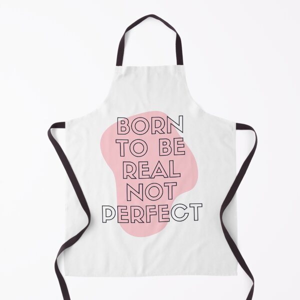 Item preview, You Were Born To Be Real Not To Be Perfect designed and sold by Shop-ArtGallery.