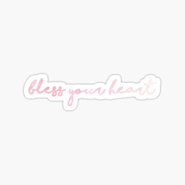 Item preview, Bless Your Heart designed and sold by marinarcher.