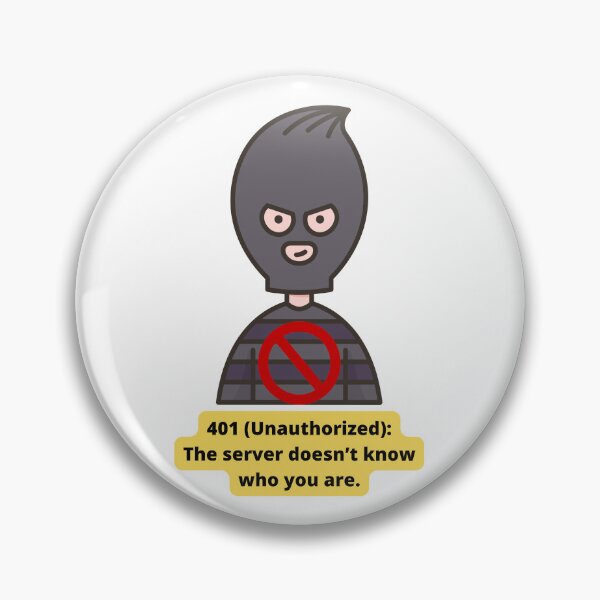 Item preview, 401 Unauthorized HTTP Status Code designed and sold by Eve :).