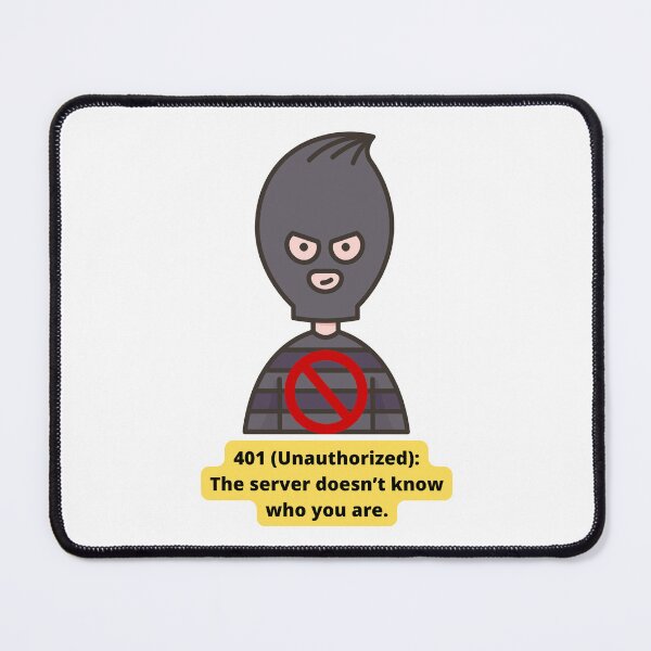 Item preview, 401 Unauthorized HTTP Status Code designed and sold by Eve :).