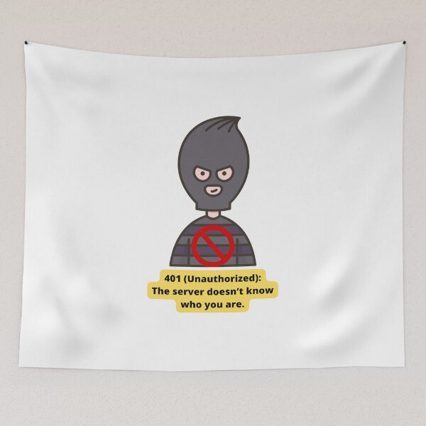 Item preview, 401 Unauthorized HTTP Status Code designed and sold by Eve :).