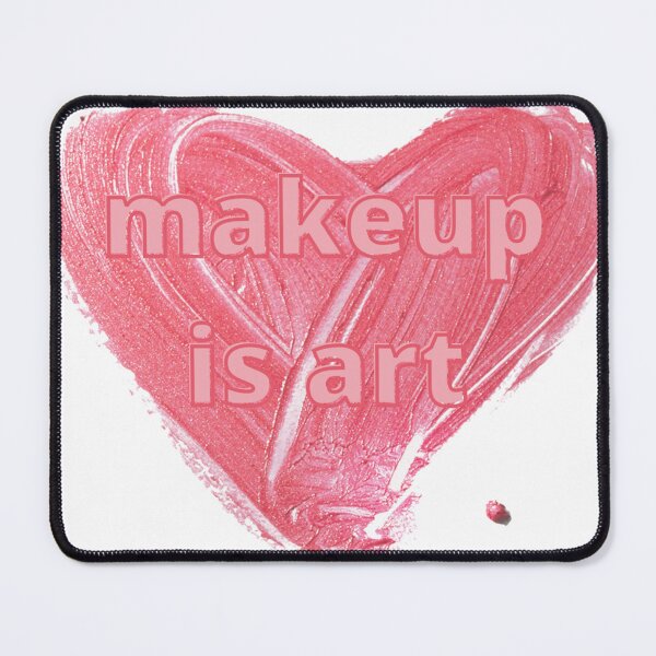 Item preview, makeup is art heart designed and sold by Ashley L..