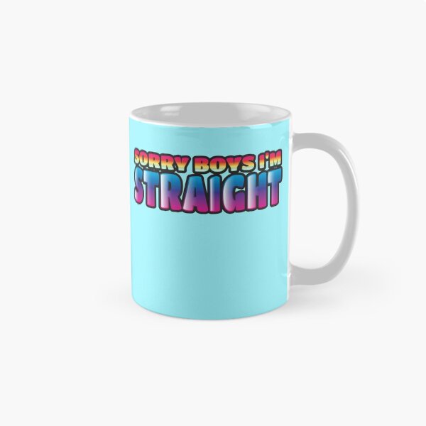 Item preview, SORRY BOYS I'm STRAIGHT designed and sold by jazzydevil.