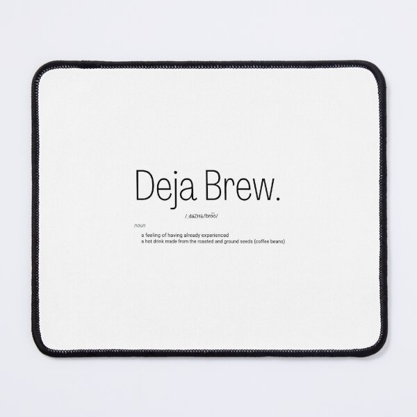 Item preview, Deja Brew designed and sold by leenaraquell.