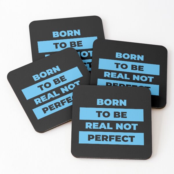 Item preview, You Were Born To Be Real Not To Be Perfect designed and sold by Shop-ArtGallery.