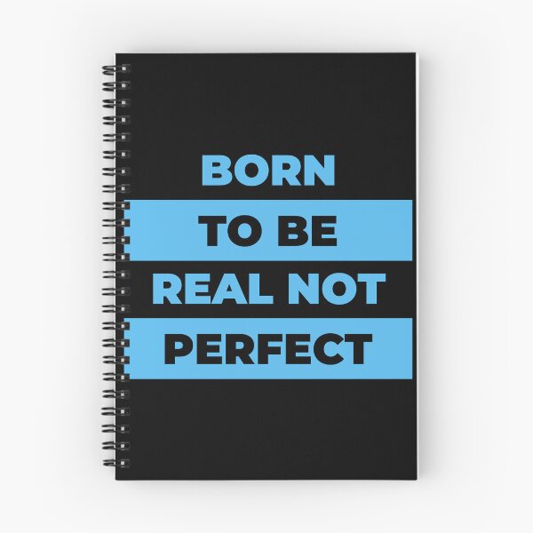 Item preview, You Were Born To Be Real Not To Be Perfect designed and sold by Shop-ArtGallery.