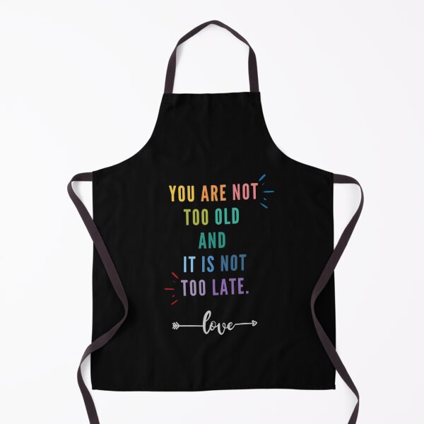 Item preview, You are not too old and it is not too late designed and sold by BakharNabieva.