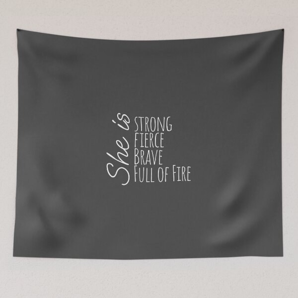Item preview, Strong, Fierce, Brave, Full of Fire designed and sold by Minimalist Quotes and Sayings.