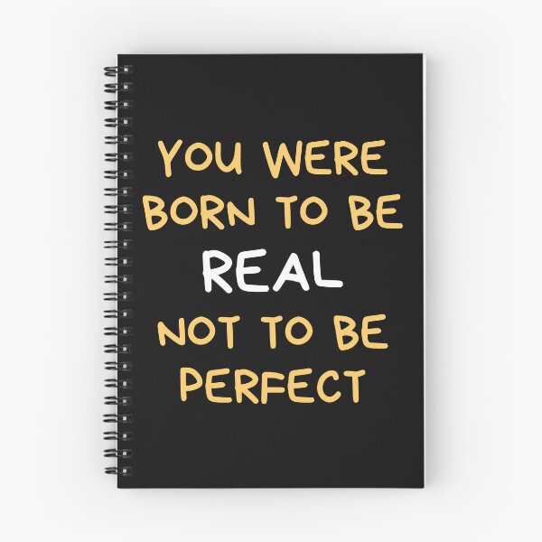 Item preview, You Were Born To Be Real Not To Be Perfect designed and sold by Shop-ArtGallery.