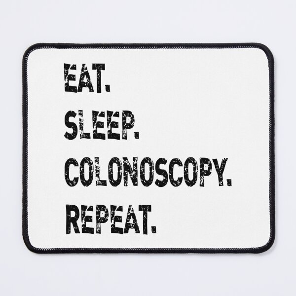 Item preview, Eat Sleep Colonoscopy Repeat designed and sold by Sara-Quinn.