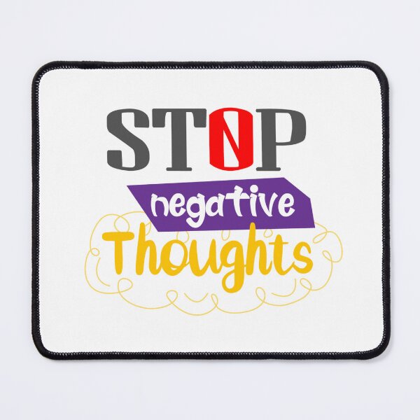 Item preview, STOP NEGATIVE THOUGHTS designed and sold by AyoubShop55.