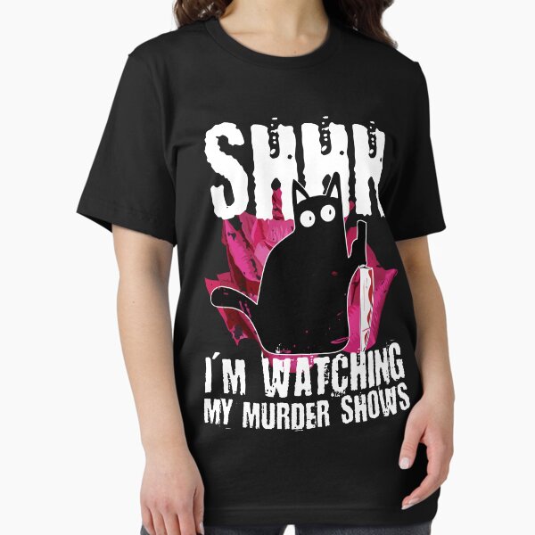 Item preview, Shhh I'm Watching My Murder Shows designed and sold by DAFIN.