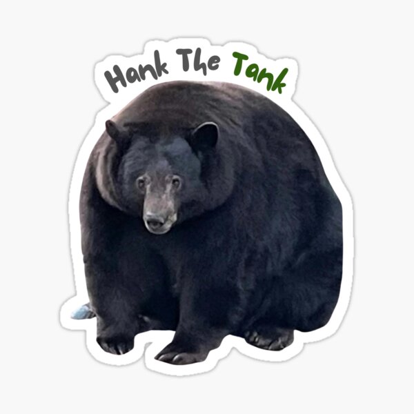 Hank The Tank Sticker