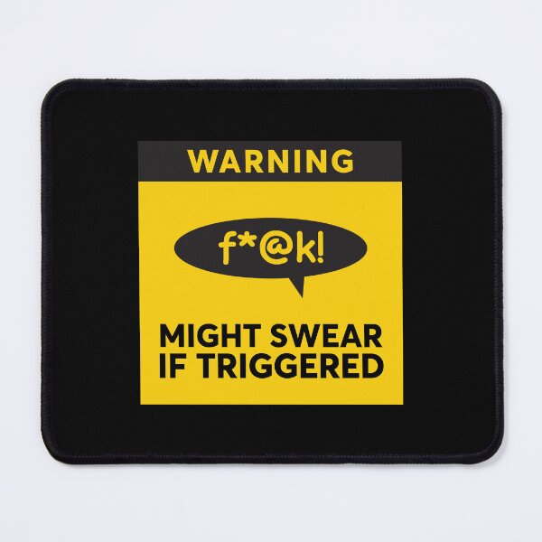 Item preview, Warning -- Might Swear If Triggered - Angry Funny designed and sold by tuapekkong2001.