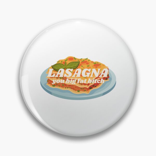 Artikelvorschau, UNHhhh Lasagne du fettes Miststück entworfen und verkauft von JamesDattilo1.
