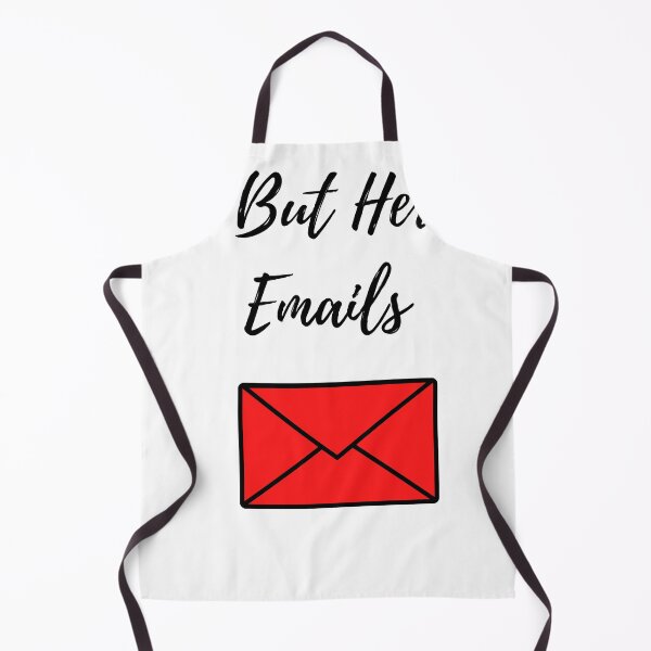 Item preview, But Her Emails slogan designed and sold by WorldCreates.