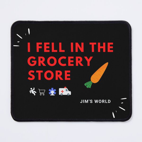 Item preview, EMS - I fell in the grocery store designed and sold by Timber2019.