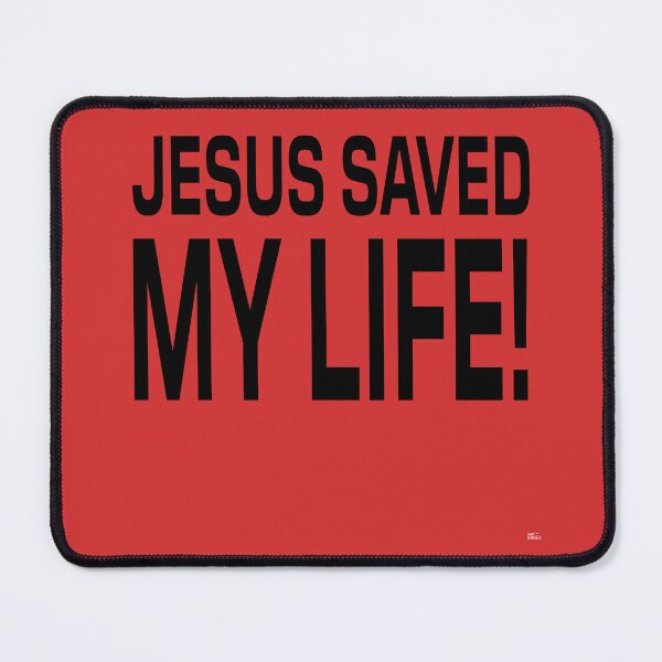Item preview, JESUS SAVED MY LIFE! Tshirt, mugs designed and sold by DoubleDSD.