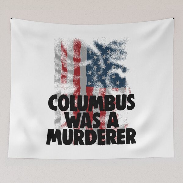 Item preview, Columbus was a Murderer designed and sold by Bendthetrend.