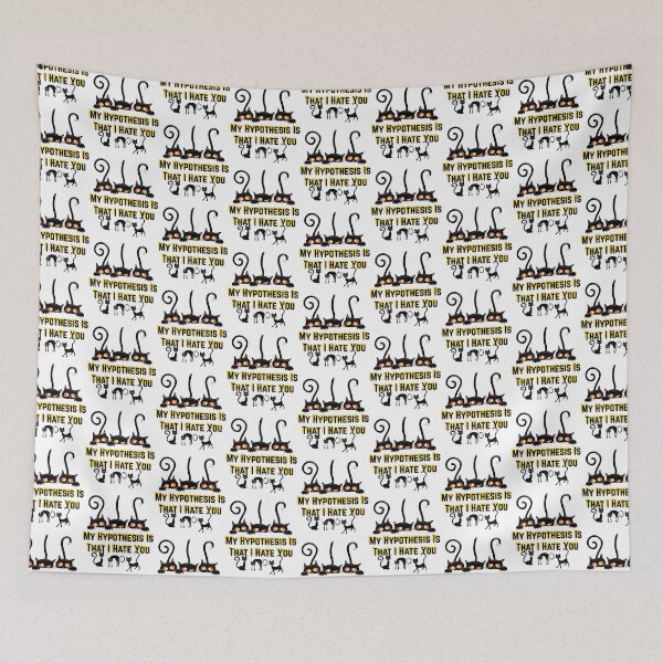 Item preview, My Hypothesis Is That I Hate You   designed and sold by kaliabowman99.