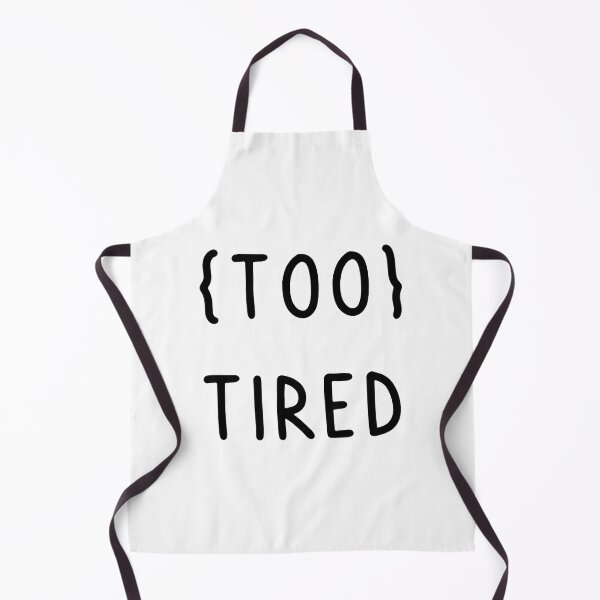 Item preview, too tired designed and sold by safiaraoof.