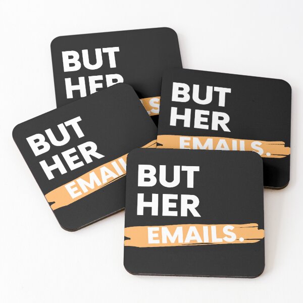 Item preview,  But Her Emails slogan designed and sold by WorldCreates.